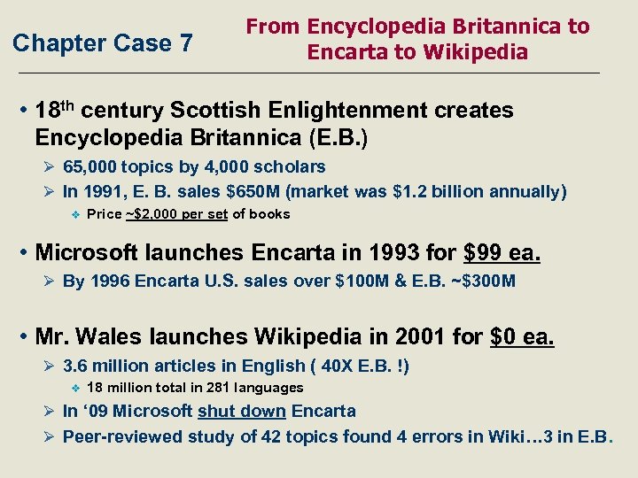 Chapter Case 7 From Encyclopedia Britannica to Encarta to Wikipedia • 18 th century