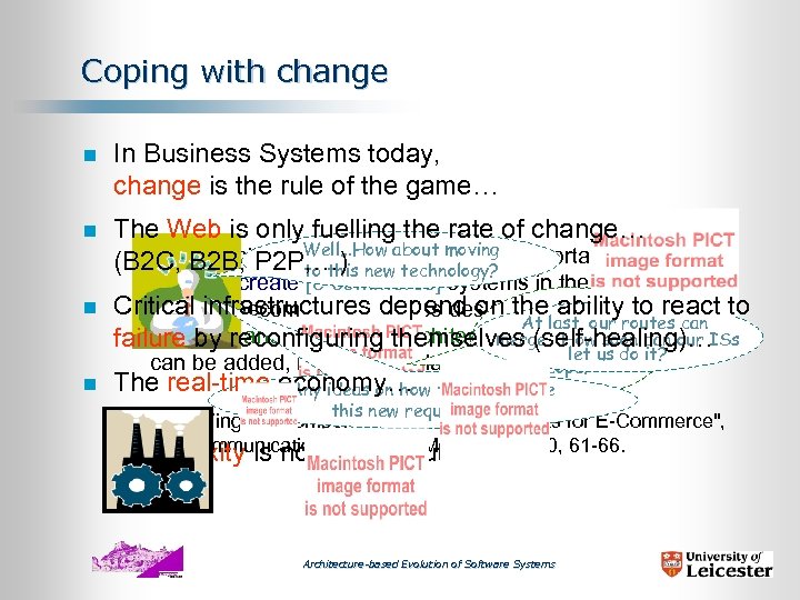 Coping with change n In Business Systems today, change is the rule of the