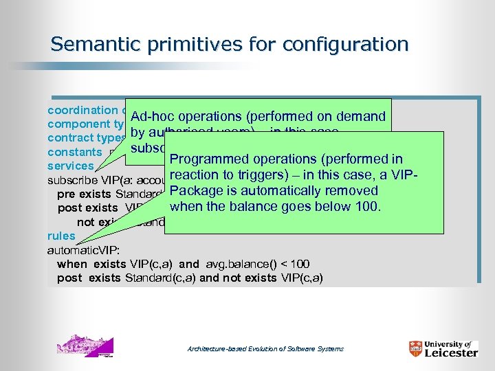 Semantic primitives for configuration coordination context Account. Management (c : customer) Ad-hoc operations (performed