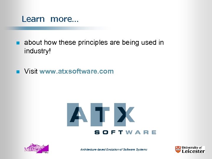 Learn more… n about how these principles are being used in industry! n Visit