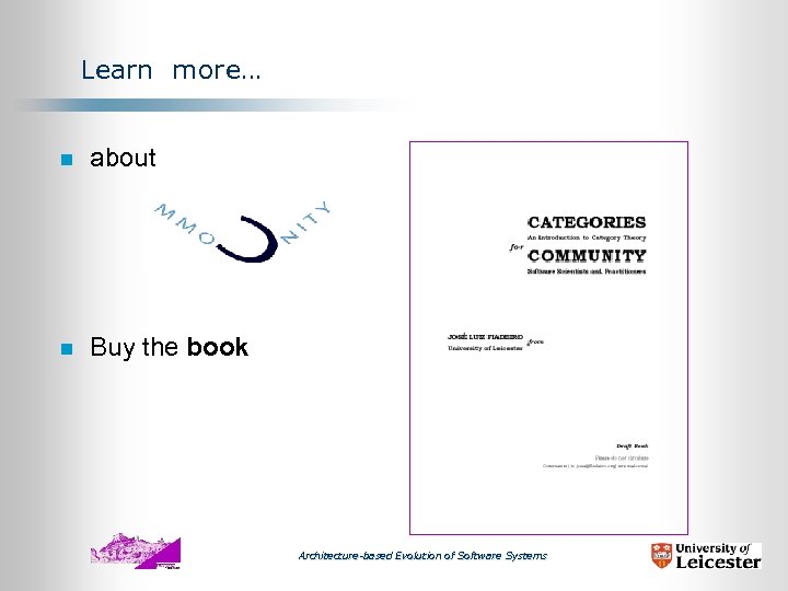 Learn more… n about n Buy the book Architecture-based Evolution of Software Systems 