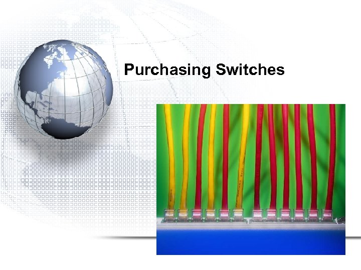 Purchasing Switches 