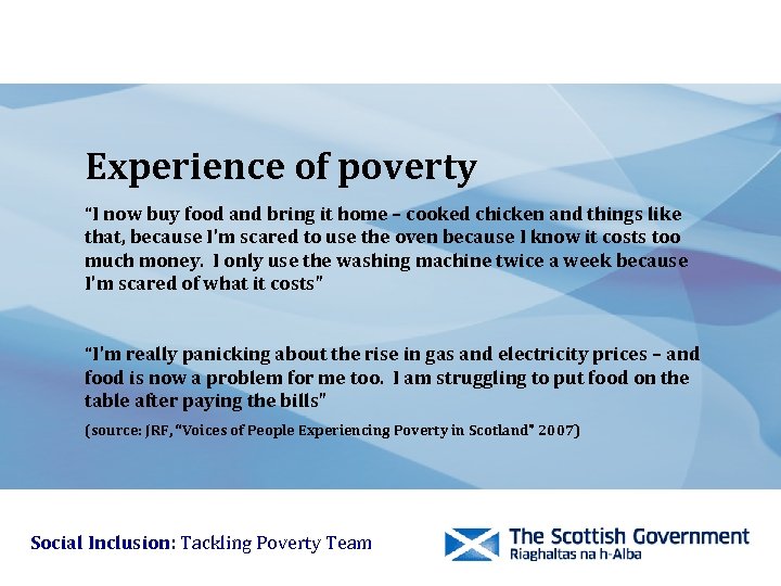 Experience of poverty “I now buy food and bring it home – cooked chicken