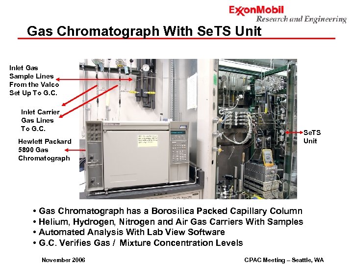 Gas Chromatograph With Se. TS Unit Inlet Gas Sample Lines From the Valco Set
