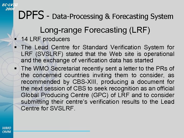 EC-LVIII 2006 DPFS - Data-Processing & Forecasting System Long-range Forecasting (LRF) § 14 LRF