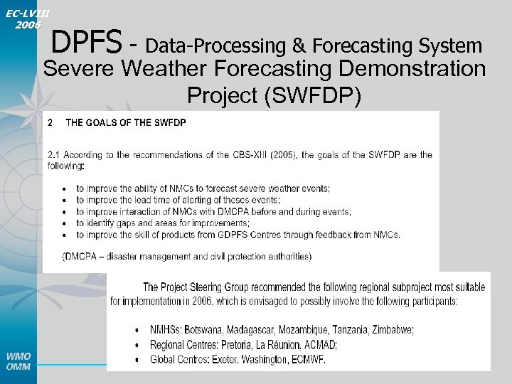 EC-LVIII 2006 DPFS - Data-Processing & Forecasting System Severe Weather Forecasting Demonstration Project (SWFDP)