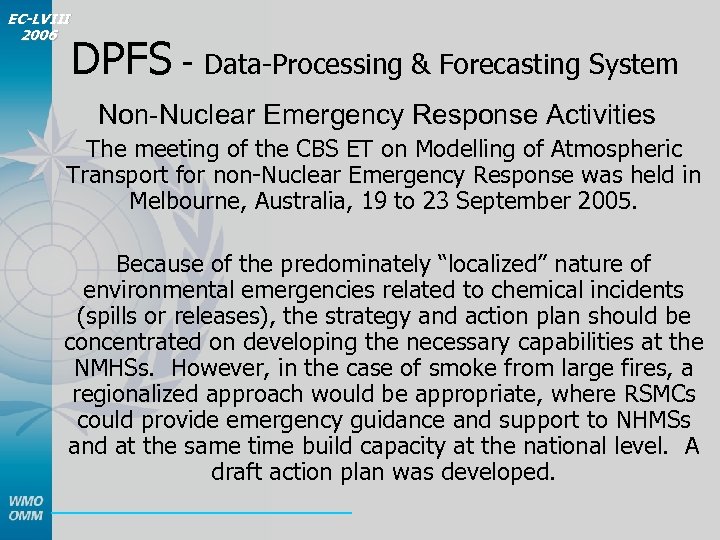 EC-LVIII 2006 DPFS - Data-Processing & Forecasting System Non-Nuclear Emergency Response Activities The meeting