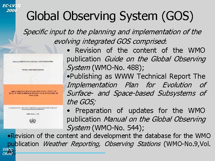 EC-LVIII 2006 Global Observing System (GOS) Specific input to the planning and implementation of