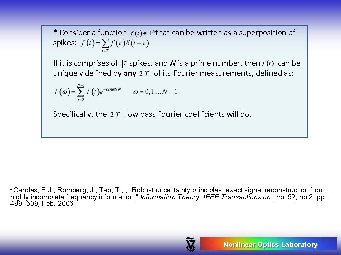 * Consider a function spikes: that can be written as a superposition of If