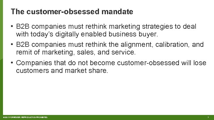 The customer-obsessed mandate • B 2 B companies must rethink marketing strategies to deal