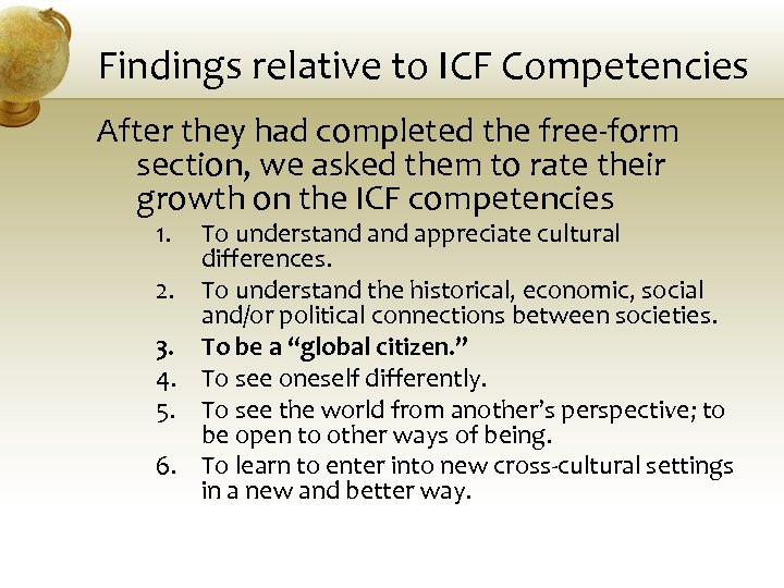 Findings relative to ICF Competencies After they had completed the free-form section, we asked