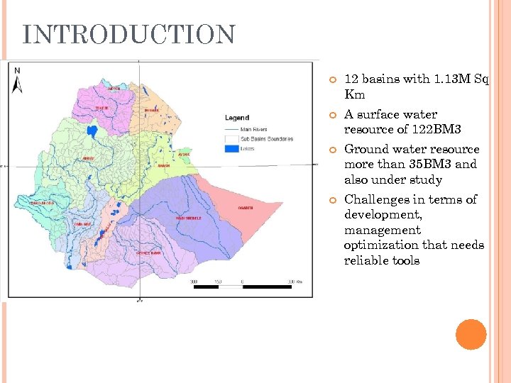 INTRODUCTION 12 basins with 1. 13 M Sq Km A surface water resource of