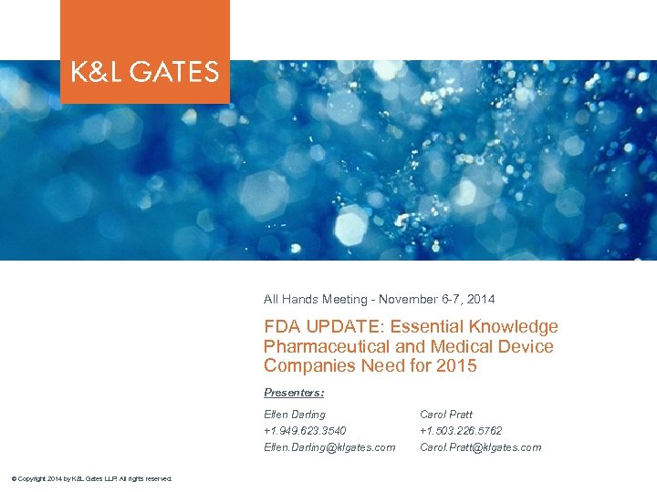 All Hands Meeting - November 6 -7, 2014 FDA UPDATE: Essential Knowledge Pharmaceutical and