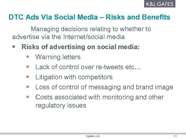 DTC Ads Via Social Media – Risks and Benefits Managing decisions relating to whether