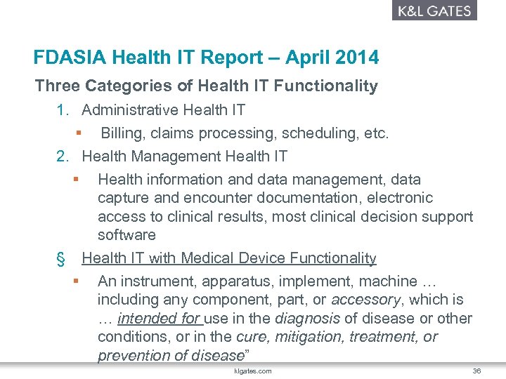 FDASIA Health IT Report – April 2014 Three Categories of Health IT Functionality 1.