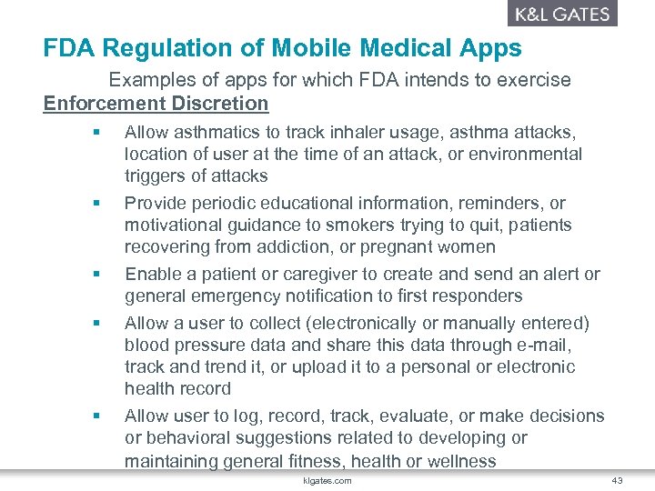 FDA Regulation of Mobile Medical Apps Examples of apps for which FDA intends to