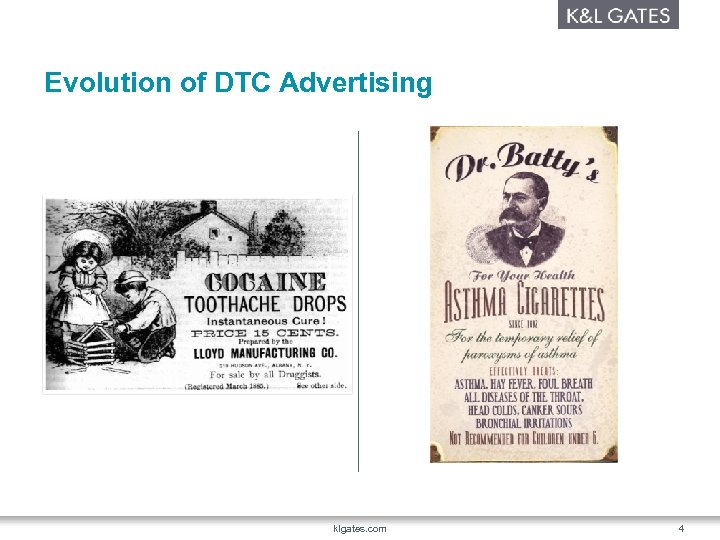 Evolution of DTC Advertising klgates. com 4 