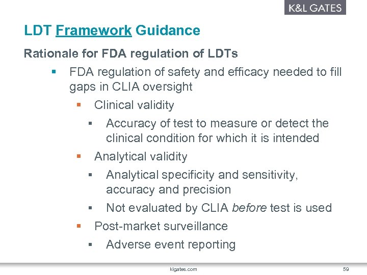 LDT Framework Guidance Rationale for FDA regulation of LDTs § FDA regulation of safety