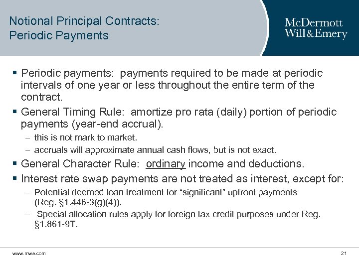 Notional Principal Contracts: Periodic Payments § Periodic payments: payments required to be made at