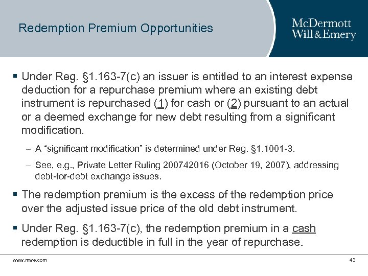 Redemption Premium Opportunities § Under Reg. § 1. 163 -7(c) an issuer is entitled