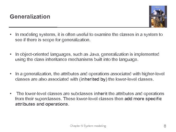 Generalization • In modeling systems, it is often useful to examine the classes in