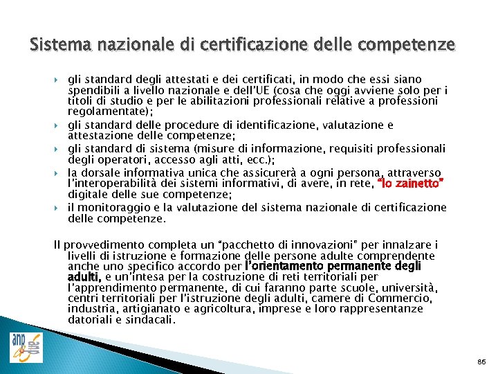 Sistema nazionale di certificazione delle competenze gli standard degli attestati e dei certificati, in