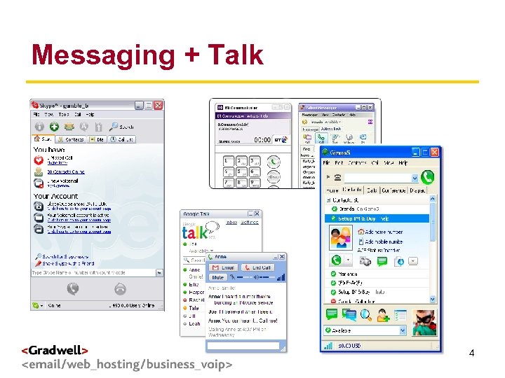 Messaging + Talk g < > 4 