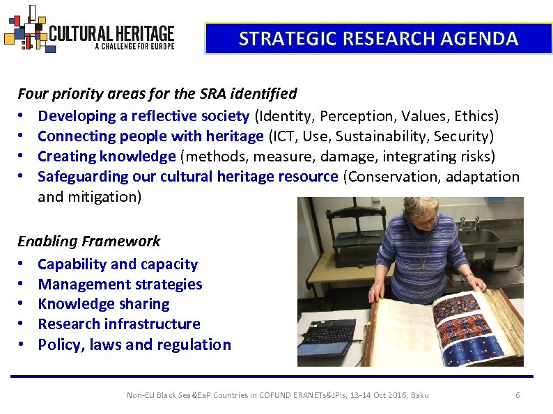 STRATEGIC RESEARCH AGENDA Four priority areas for the SRA identified • Developing a reflective