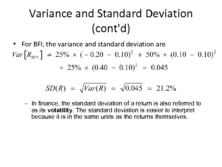 Variance and Standard Deviation (cont'd) • For BFI, the variance and standard deviation are