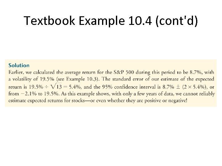 Textbook Example 10. 4 (cont'd) 