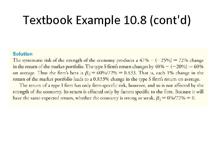 Textbook Example 10. 8 (cont'd) 