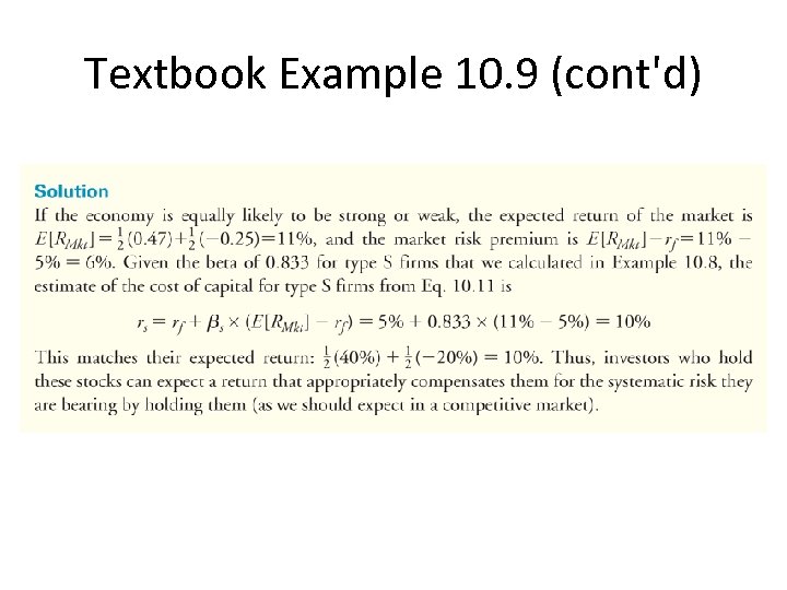 Textbook Example 10. 9 (cont'd) 