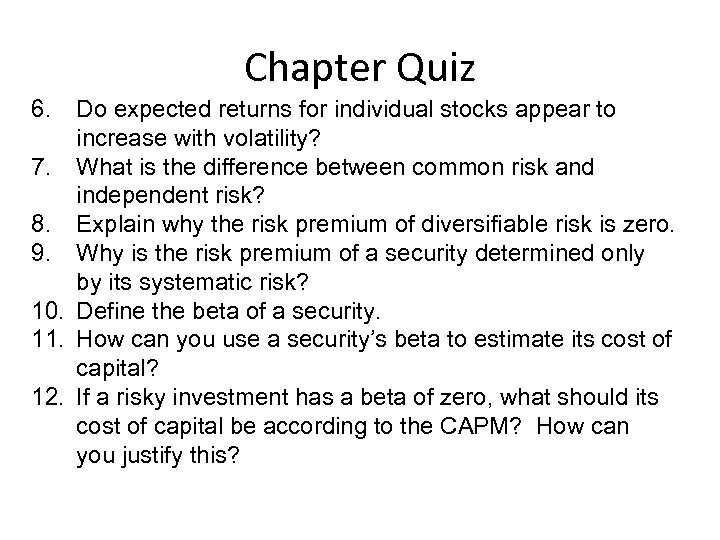 Chapter Quiz 6. Do expected returns for individual stocks appear to increase with volatility?