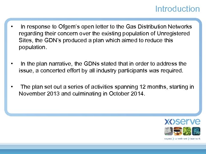 Introduction • In response to Ofgem’s open letter to the Gas Distribution Networks regarding