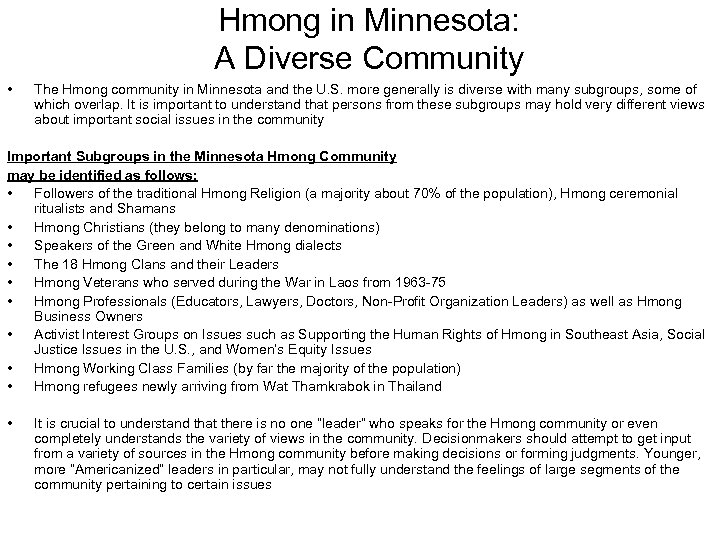 Hmong in Minnesota: A Diverse Community • The Hmong community in Minnesota and the