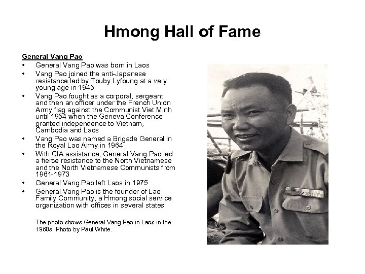 Hmong Hall of Fame General Vang Pao • General Vang Pao was born in