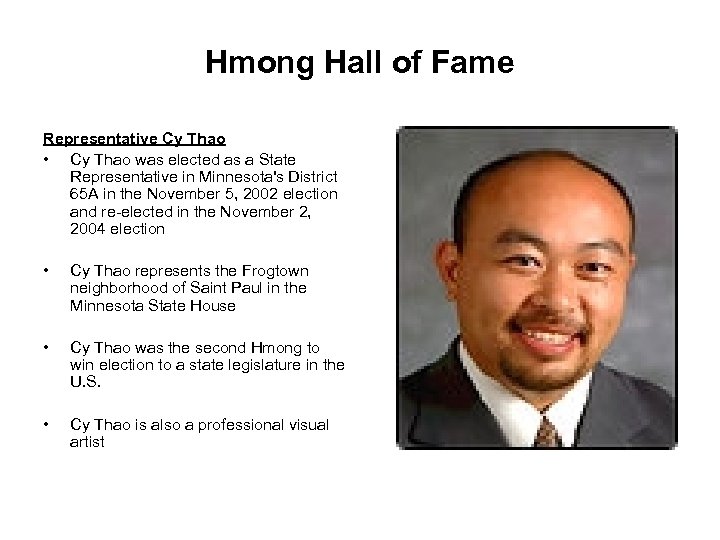 Hmong Hall of Fame Representative Cy Thao • Cy Thao was elected as a