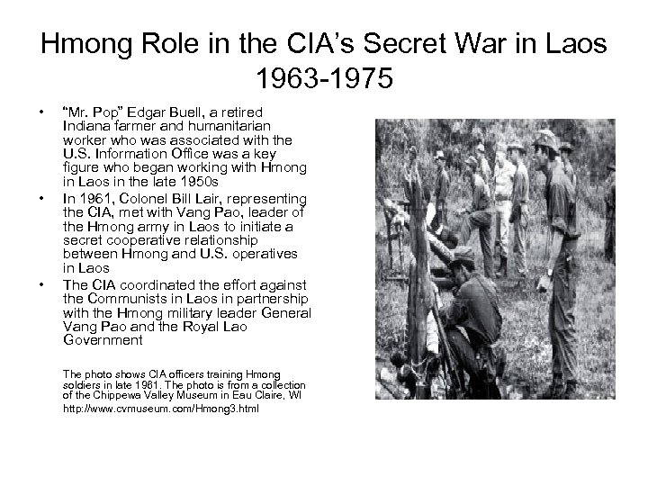 Hmong Role in the CIA’s Secret War in Laos 1963 -1975 • • •