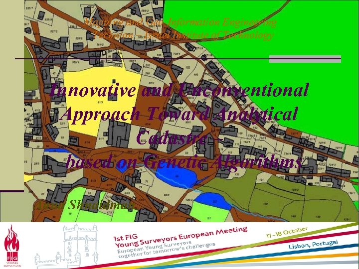 Mapping and Geo-Information Engineering Technion – Israel Institute of Technology Innovative and Unconventional Approach