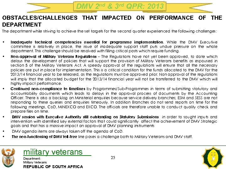 DMV 2 nd & 3 rd QPR: 2013 OBSTACLES/CHALLENGES THAT IMPACTED ON PERFORMANCE OF