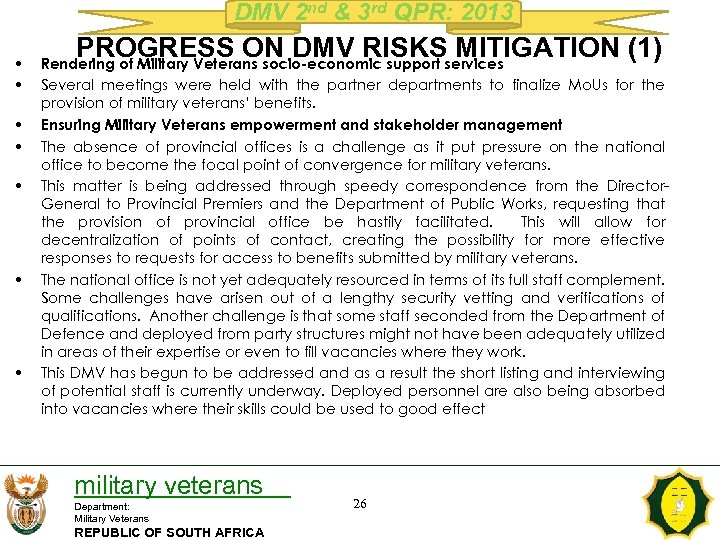 DMV 2 nd & 3 rd QPR: 2013 • • PROGRESS ON DMV RISKS
