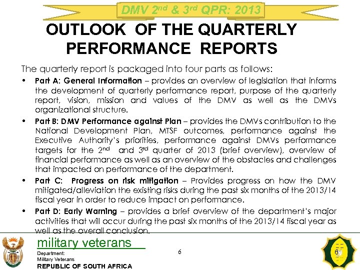 DMV 2 nd & 3 rd QPR: 2013 OUTLOOK OF THE QUARTERLY PERFORMANCE REPORTS