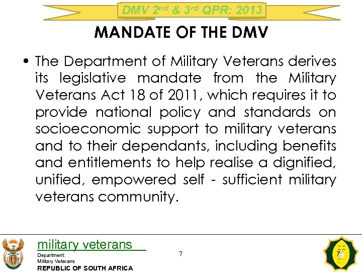 DMV 2 nd & 3 rd QPR: 2013 MANDATE OF THE DMV • The