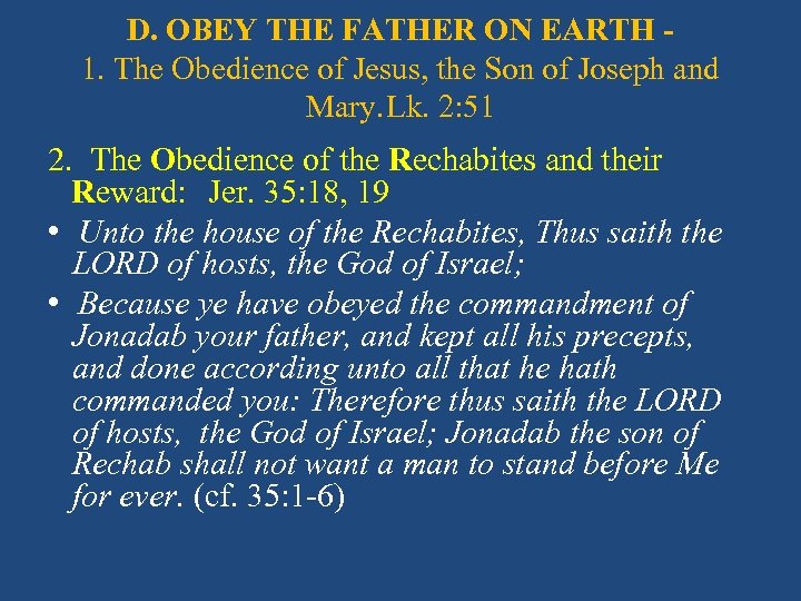 D. OBEY THE FATHER ON EARTH - 1. The Obedience of Jesus, the Son