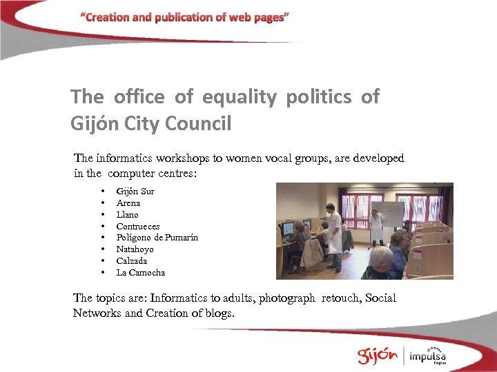 “Creation and publication of web pages” The office of equality politics of Gijón City