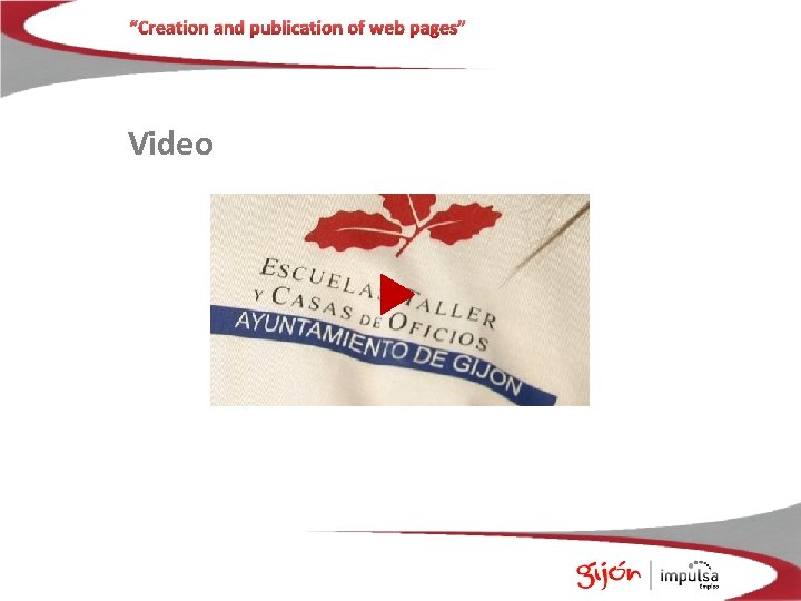 “Creation and publication of web pages” Video 