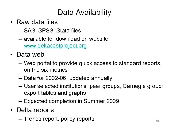 Data Availability • Raw data files – SAS, SPSS, Stata files – available for