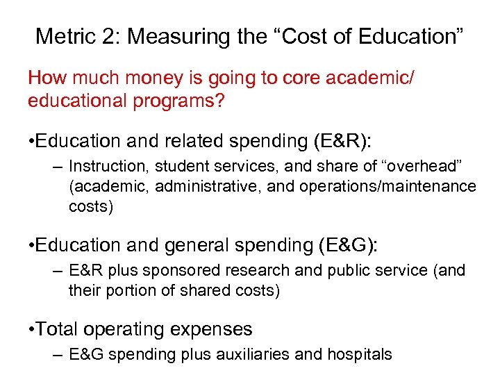 Metric 2: Measuring the “Cost of Education” How much money is going to core