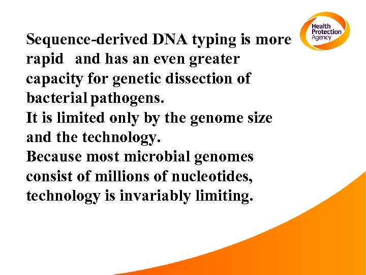 Sequence-derived DNA typing is more rapid and has an even greater capacity for genetic