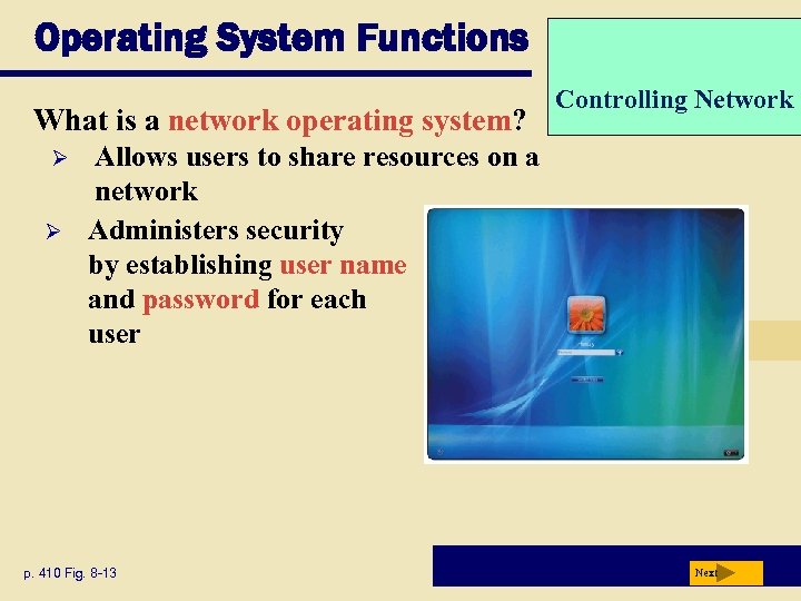 Operating System Functions What is a network operating system? Ø Ø Controlling Network Allows